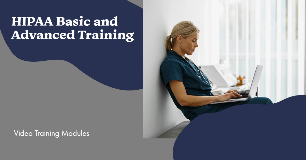 HIPAA Basic and Advanced Training